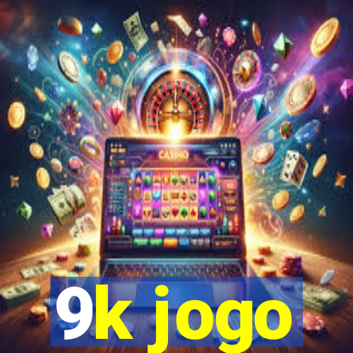 9k jogo
